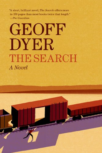 The Search: A Novel by Geoff Dyer