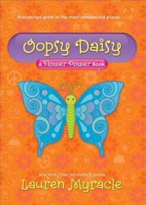 Oopsy Daisy: A Flower Power Book