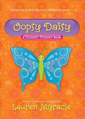 Oopsy Daisy: A Flower Power Book