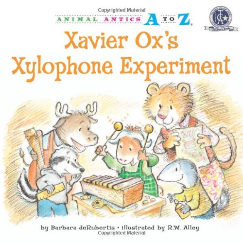 Xavier Ox's Xylophone Experiment by Barbara deRubertis  ,