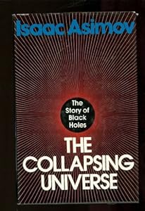 The Collapsing Universe: The Story of the Black Holes