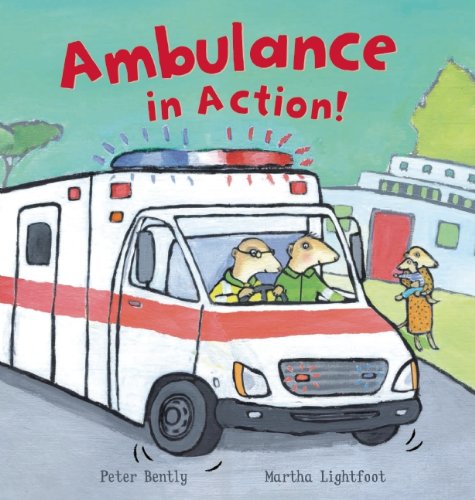 Ambulance in Action! by Peter Bently