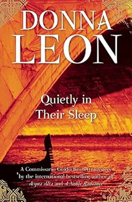 Quietly in Their Sleep: A Commissario Guido Brunetti Mystery