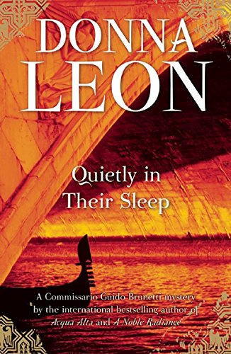 Quietly in Their Sleep: A Commissario Guido Brunetti Mystery by Donna Leon