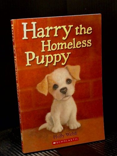Harry the Homeless Puppy by Holly Webb
