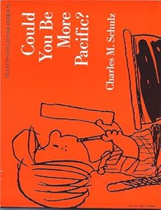 Could You Be More Pacific? (Peanuts Collector Series) by Charles M. Schulz