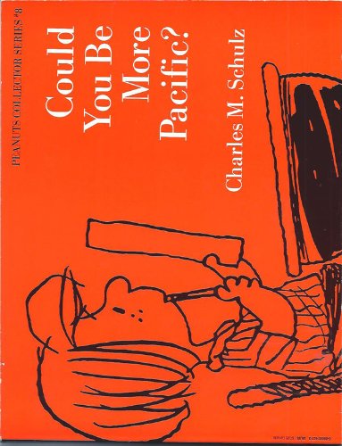 Could You Be More Pacific? (Peanuts Collector Series) by Charles M. Schulz