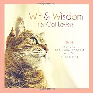 Wit and Wisdom for Cat Lovers: