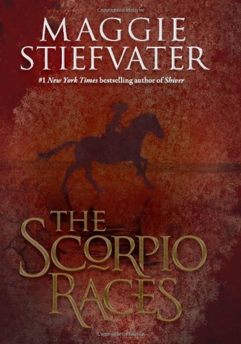 The Scorpio Races by Maggie Stiefvater