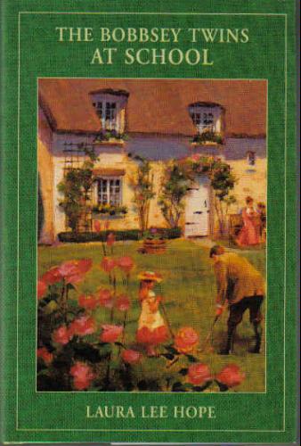 The Bobbsey Twins At School by Laura Lee Hope