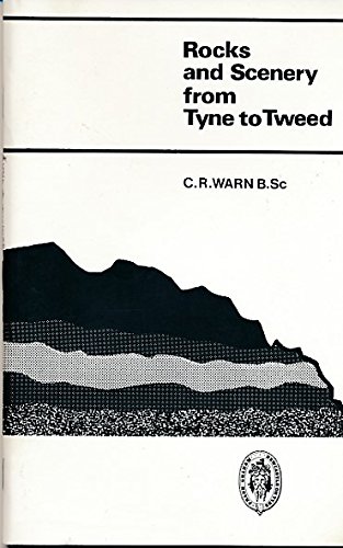 Rocks and scenery from Tyne to Tweed by C. R Warn
