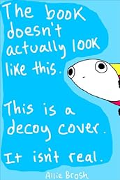 Hyperbole and a Half: Unfortunate Situations, Flawed Coping Mechanisms, Mayhem, and Other Things That Happened