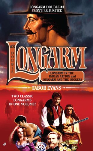 Longarm Double #3: Frontier Justice by Tabor Evans