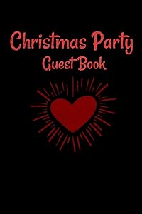 Christmas Party Guest Book: Awesome Guest Comments Book For Christmas Party