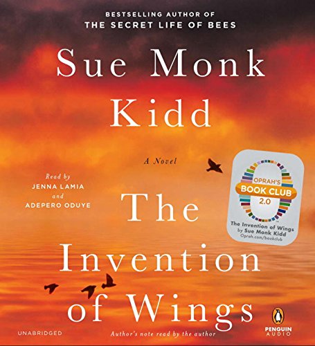 The Invention of Wings: A Novel by Sue Monk Kidd