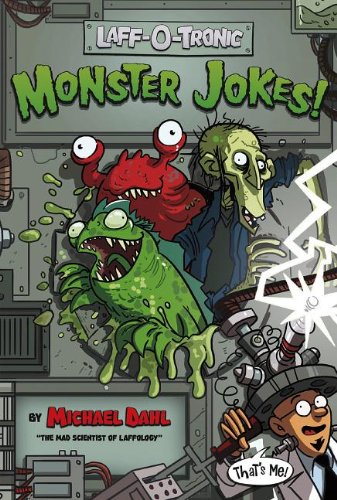 Laff-O-Tronic Monster Jokes! by Michael Dahl