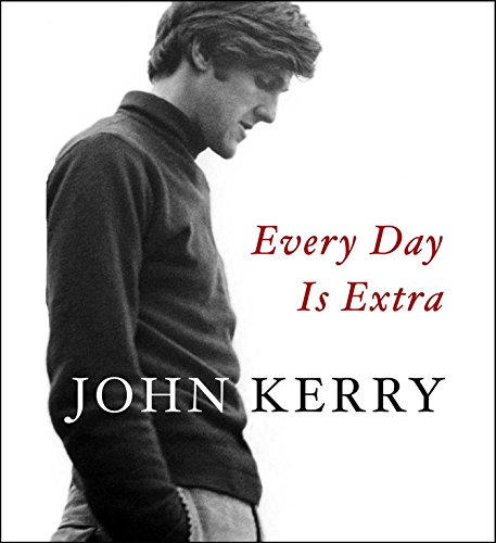 Every Day Is Extra by John Kerry
