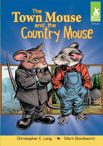 The Town Mouse and the Country Mouse (Short Tales: Fables) by Shannon Eric Denton