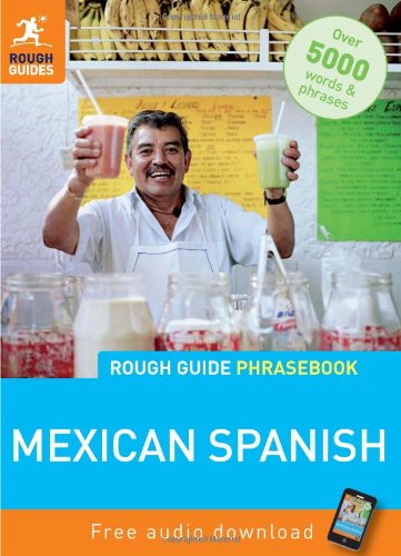 Rough Guide Mexican Spanish Phrasebook by Rough Guides