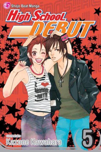 High School Debut, Vol. 5 by Kazune Kawahara