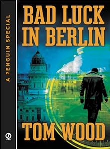 Bad Luck In Berlin: A Penguin Special from Signet (Victor the Assassin)