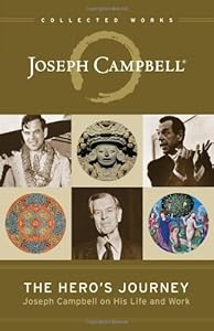 The Hero's Journey: Joseph Campbell on His Life and Work