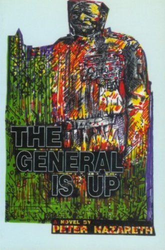 The General Is Up by Peter Nazareth
