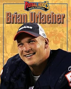 Brian Urlacher (Football Heroes Making a Difference)