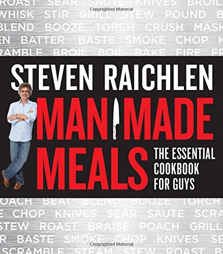 Man made meals by Steven Raichlen