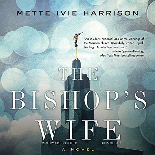 The Bishop's Wife by Mette Ivie Harrison