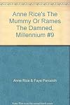 Anne Rice's The Mummy, or Ramses the Damned #9