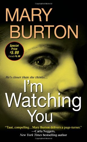 I'm Watching You by Mary Burton
