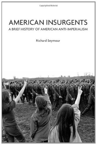 American Insurgents: A Brief History of American Anti-Imperialism by Thomas Piketty