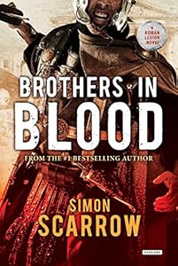 Brothers in Blood: A Roman Legion Novel