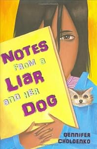 Notes from a Liar and Her Dog by Gennifer Choldenko