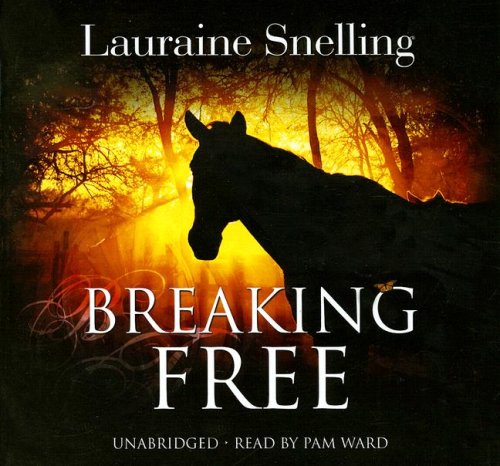 Breaking Free by Lauraine Snelling