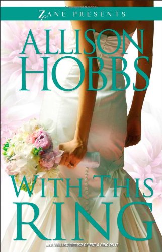 With This Ring: A Novel by Allison Hobbs
