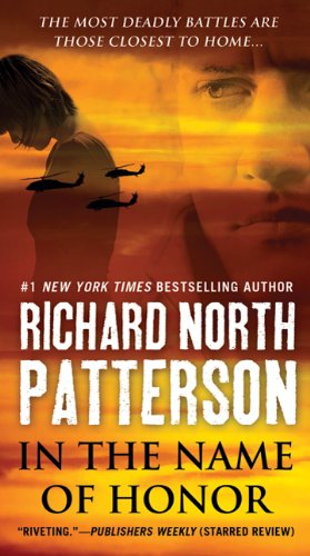 In the Name of Honor by Richard North Patterson