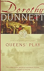 Queens' Play: Second in the Legendary Lymond Chronicles