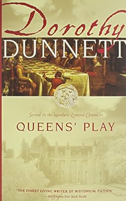 Queens' Play: Second in the Legendary Lymond Chronicles