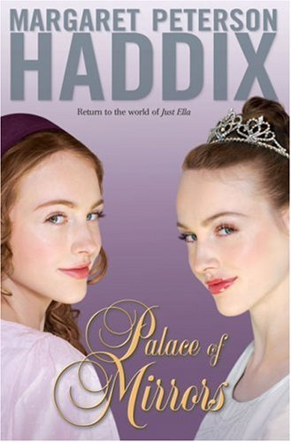 Palace of Mirrors by Margaret Peterson Haddix