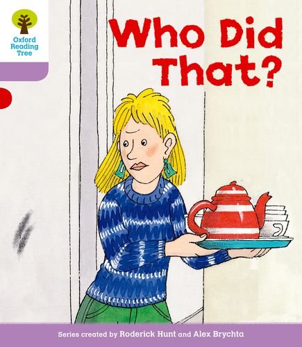 Oxford Reading Tree: Level 1+: More Patterned Stories: Who Did That by Roderick Hunt