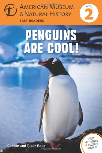 Penguins Are Cool!: (Level 2) (Amer Museum of Nat History Easy Readers) by American Museum of Natural History