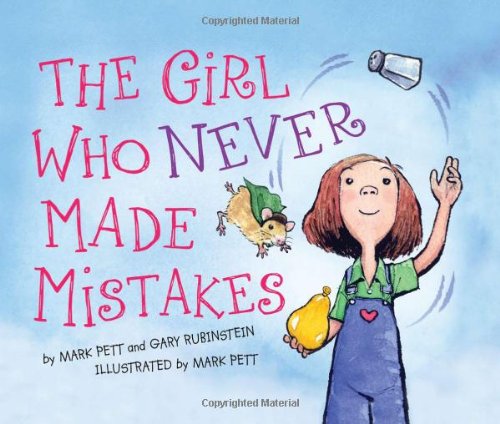 The Girl Who Never Made Mistakes by Mark Pett