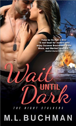 Wait Until Dark by M. L. Buchman