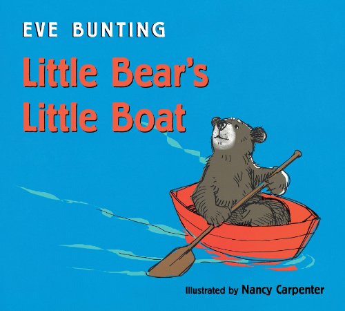 Little Bear's Little Boat by Eve Bunting