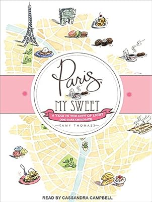 Paris, My Sweet: A Year in the City of Light