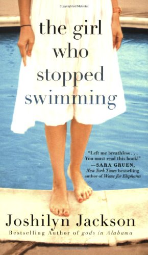 The Girl Who Stopped Swimming by Joshilyn Jackson
