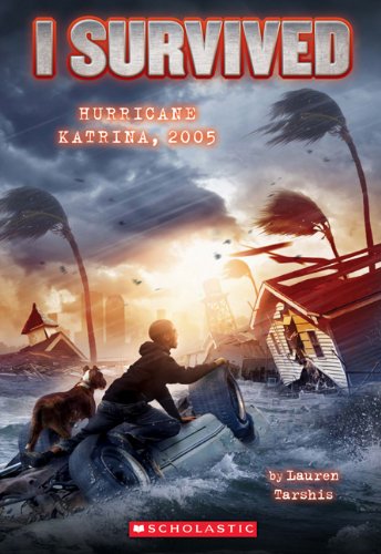 I Survived Hurricane Katrina, 2005 by Lauren Tarshis