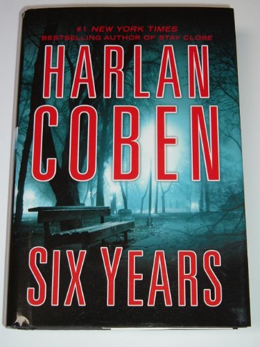 Six Years Harlan Coben LARGE PRINT by Harlan Coben